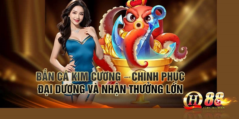 Trò chơi bắn cá kim cương nhận được nhiều yêu thích từ cộng đồng cá cược